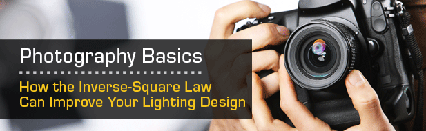 Header_How-the-Inverse-Square-Law-Can-Improve-Your-Lighting-Design